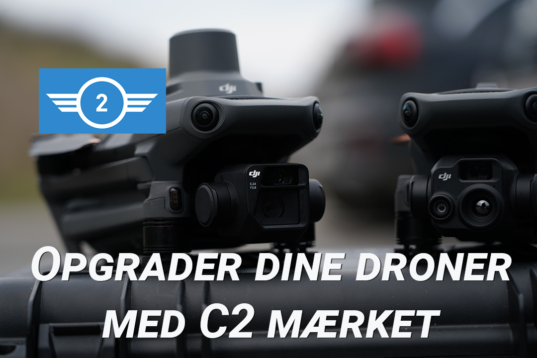 Sådan bliver din enterprise drone C2-mærket